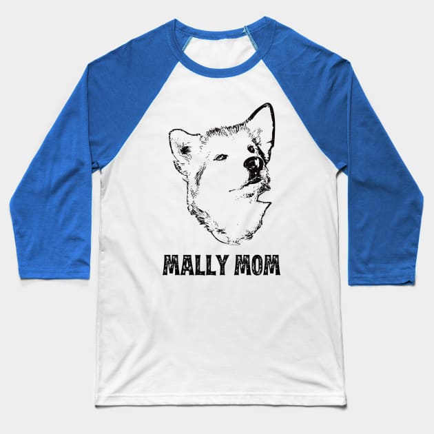 Mally Mom - Malamute Mom Baseball T-Shirt by DoggyStyles